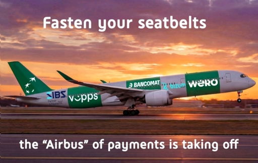 the "Airbus" of payments is taking off. Meme about the agreement between several national payment systems and Wero, to create a common way of payment across Europe.